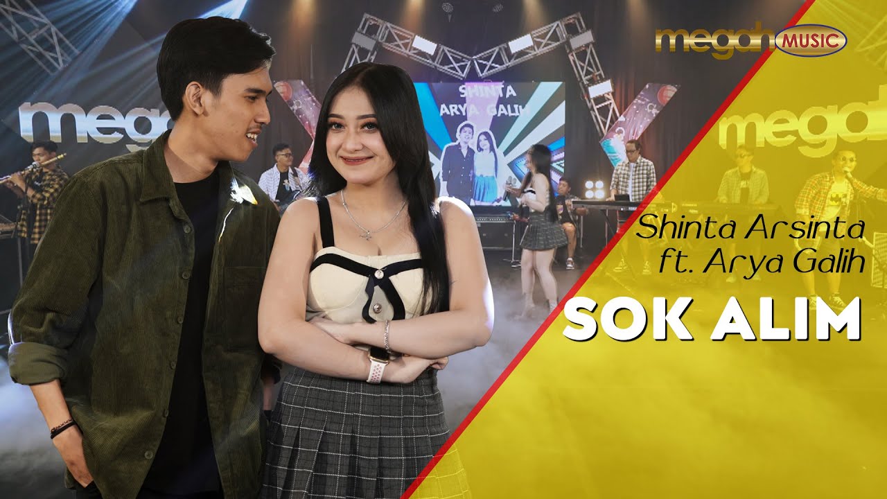 SHINTA ARSINTA feat. ARYA GALIH - SOK ALIM (OFFICIAL LIVE MUSIC COVER) | MEGAH MUSIC