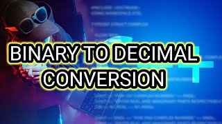 C++ # 3: Convert Binary to Decimal