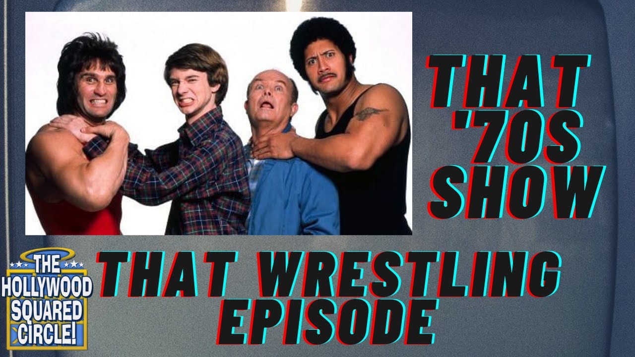 That '70s Show That Wrestling Show The Hollywood Squared Circle