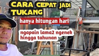 Cara Cepat Jadi Tukang Bangunan Profesional Gk Pakai Lama Cukup Hitungan Hari. Belajar Nukang