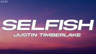 Download Lagu Justin Timberlake - Selfish (Lyrics) MP3