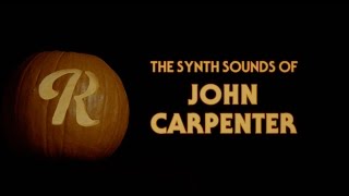 Video thumbnail of "Ep2: The Synth Sounds of John Carpenter: Halloween, The Fog, Assault on Precinct 13"