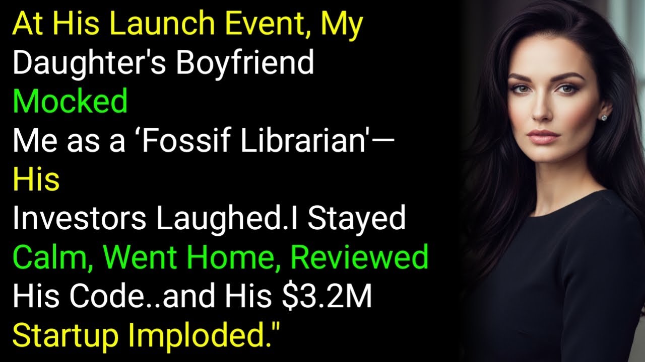 At His Launch Event, MyDaughter's Boyfriend MockedMe as a ‘Fossif Librarian'—HisInvestors Laughe...