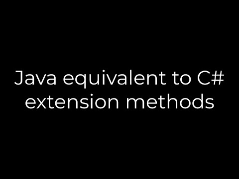 Java :Java equivalent to C# extension methods(5solution)