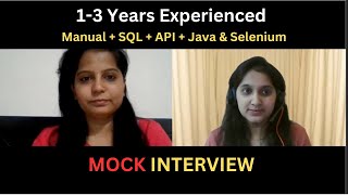 13 years Experienced Software testing Mock Interview | Manual , Automation, API and SQL