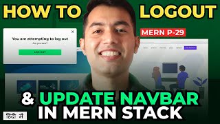 #29: How to LOGOUT in our MERN Stack + Toggle Login Logout Button in Navbar