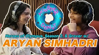 Aryan Simhadri on Heroes of Olympus, Season 2, and Playing Grover | Monster Donut Podcast