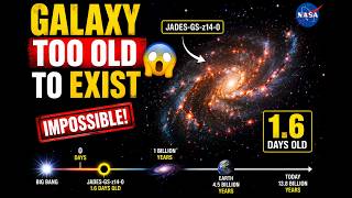 "NASA Found a Galaxy TOO OLD to EXIST - James Webb's Impossible Discovery"