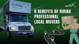 6 Benefits Of Hiring Professional Local Movers