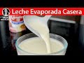 LECHE EVAPORADA CASERA | #VickyRecetaFacil