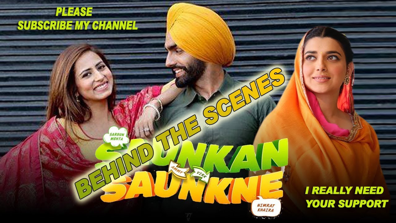 #Saunkan Saunkne Movie Behind the Shooting Video Ammy Virk | Sargun Mehta | Nimrat Khaira #review