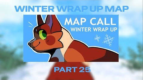 Winter Wrap Up Map - Part 25