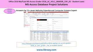 EX16_AC_VOL1_GRADER_CAP_AS - Student Loans Office 2016 MyITLab MS-Access Grader