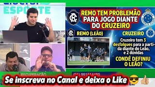 🚨😱IMPRESA AFIRMA MUDANÇA|Remo vai tentar recuperação no Brasileiro|Cruzeiro com problemas 😳