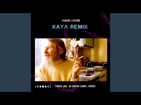 Tāpēc jau, ka nevar zināt, kāpēc (KAYΛ Remix)