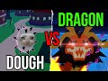 Dough vs dragon