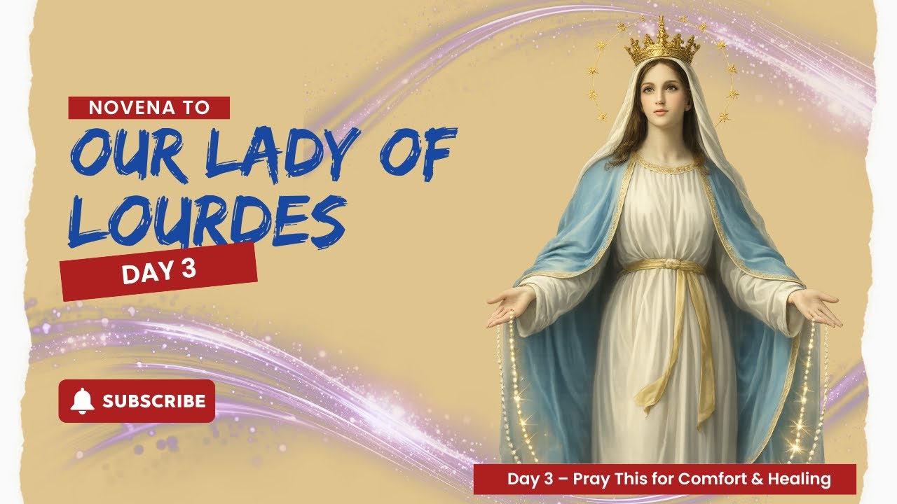 Pray This Our Lady of Lourdes Novena Day 3 – Comfort & Healing Today ...