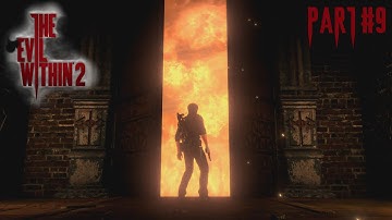 The Evil Within 2 Прохождение на 100% (CЛОЖНОСТЬ - AKUMU) - PART #9 ПОЛНАЯ ЗАЧИСТКА