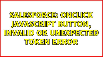 Salesforce: OnClick JavaScript Button, Invalid or unexpected token error