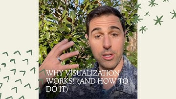 Why Visualization Works! (And how to do it)