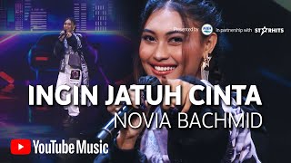 NOVIA BACHMID - INGIN JATUH CINTA (LIVE AT YOUTUBE MUSIC NIGHT)