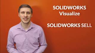 SOLIDWORKS 2019: Leverage your 3D Design Data Throughout the Entire Sales Process