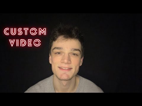 Nathan’s Custom ASMR Video