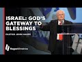 John Hagee:  "Israel: God’s Gateway to Blessing"