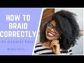 How To Braid Natural Hair Properly for A Bomb Braidout