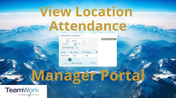 TeamWork 5 Manager Tutorial: How to View Location Attendance
