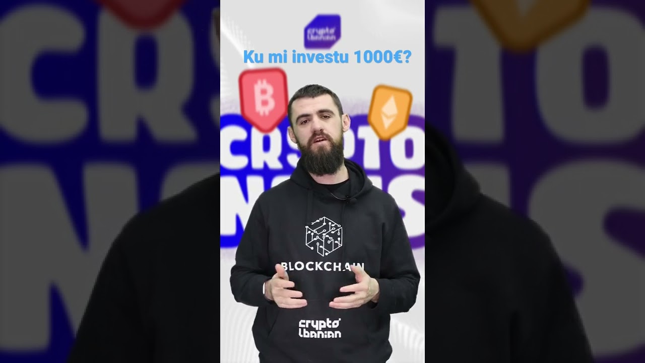 Ku mi investu 1000€ ne Crypto? #crypto #cryptocurrency #shqip - YouTube