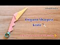 Making the SHARPEST Paper Knife! Origami paper daggerII Origami daggerI iHow to make a paper dagger