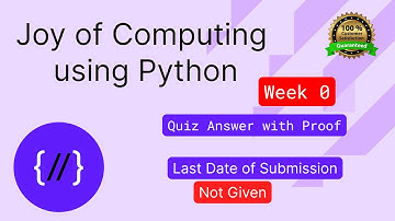 NPTEL The Joy of Computing using Python  week 0 quiz assignment answers with proof of each answer