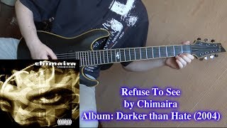 Chimaira - Refuse to See (Guitar cover by Godspeedy)