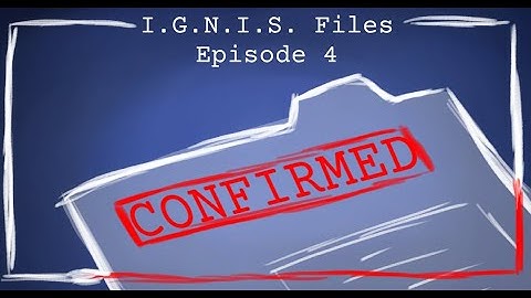 I.G.N.I.S. Files Episode 4- Confirmed (Ninjago AU)