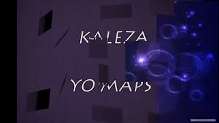 Yo Maps   Kaleza Lyrics   Translations