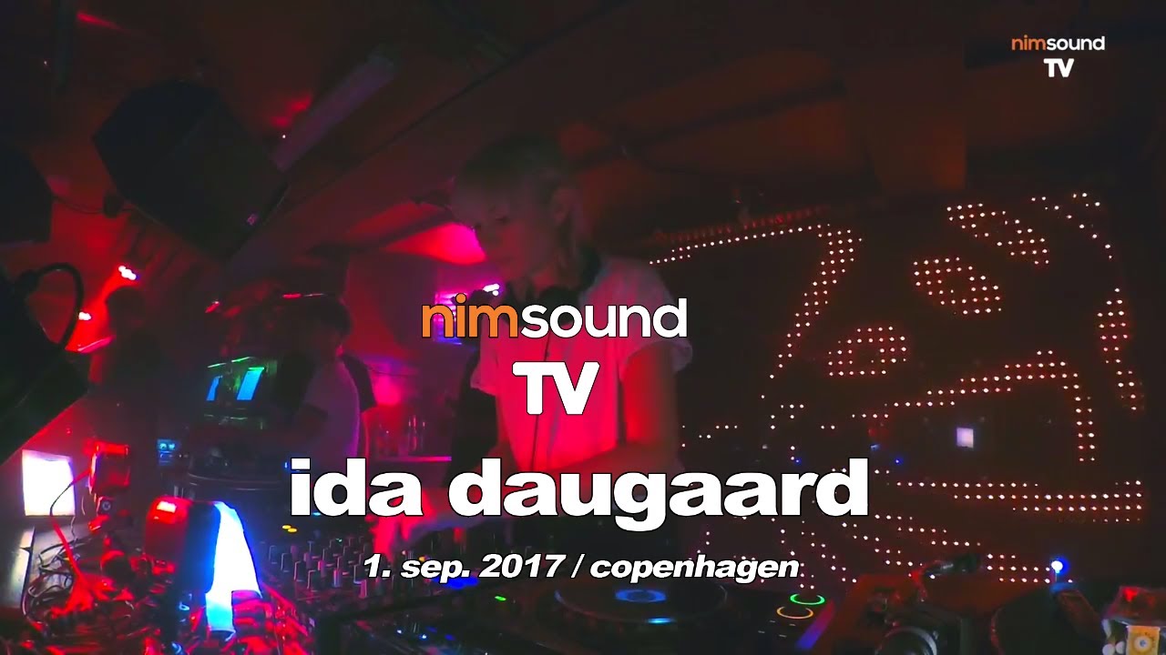 Nim Sound TV / Ida Daugaard @ Housefrau @ Culture Box (1. Sep. 2017)(DJ SET)