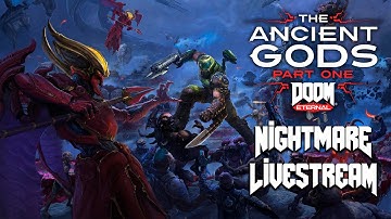 DOOM Eternal: The Ancient Gods - Part One - Nightmare (No commentary)