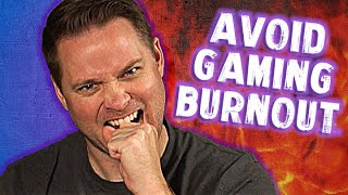 3 Ways to Overcome Gaming Burnout