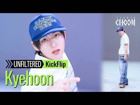 [UNFILTERED CAM] KickFlip Kyehoon 'I Want to Be an Eye to You' 4K | STUDIO CHOOM ORIGINAL