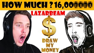LazarBeam : Draw My Money