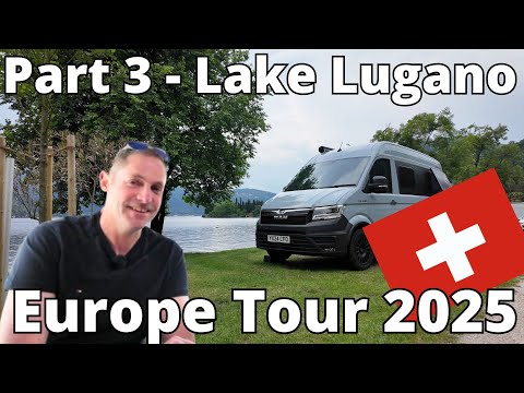 Fantastic Lake Lugano Lakeside Pitch - Euro Campervan Tour 2025 Part 3!
