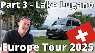 Fantastic Lake Lugano Lakeside Pitch - Euro Campervan Tour 2025 Part 3!