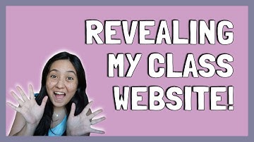 UNVEILING MY CLASS WEBSITE I MADE ON GOOGLE SITES!