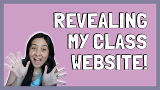 UNVEILING MY CLASS WEBSITE I MADE ON GOOGLE SITES!