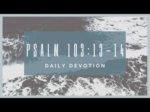 Psalm 103:13 - Three Steps to Quench Your Spiritual Thirst 2 YouTube video thumbnail
