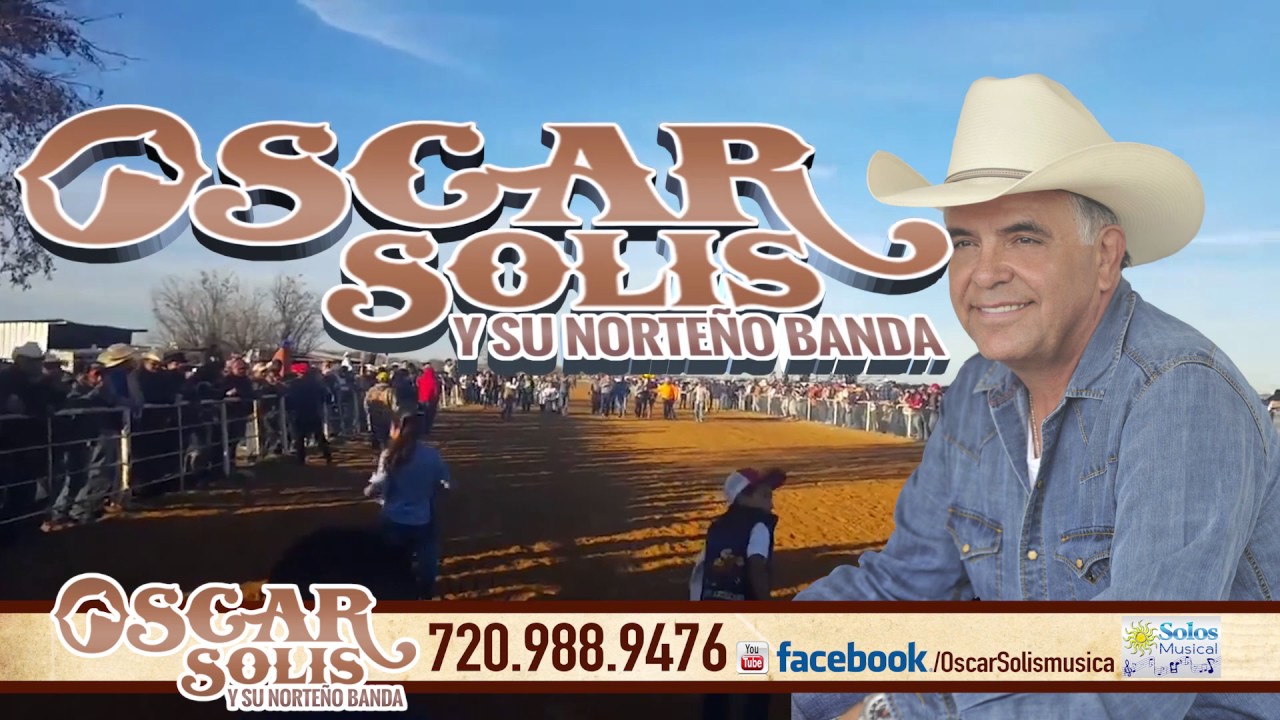 OSCAR SOLIS Y SU NORTENO BANDA