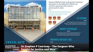 Dr Stephen P Courtney - The Surgeon Who Fought for Justice and Won 2