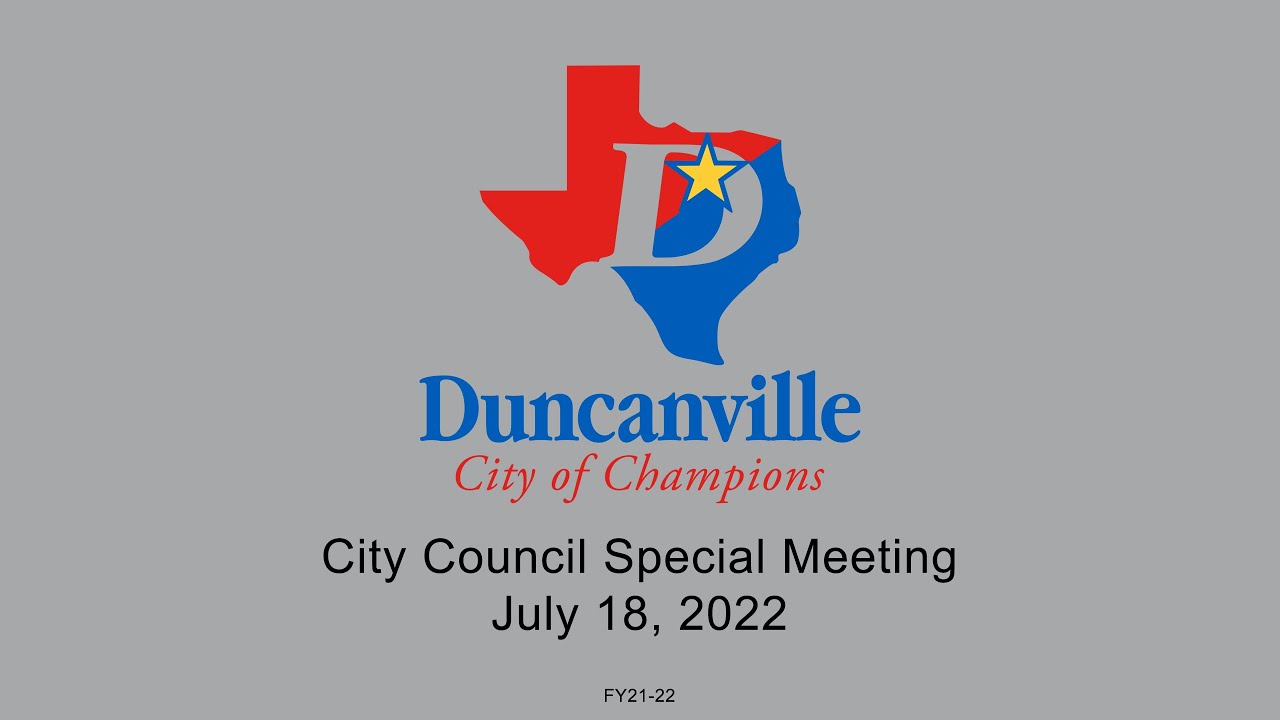 Duncanville, Texas City Council Special Meeting for July 18, 2022