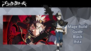 Black Clover Mobile Mage Build Guide - Black Asta